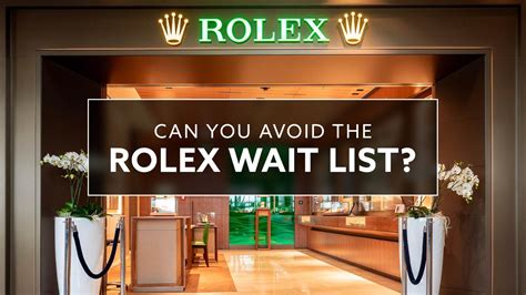 how to get into a rolex waiting list|Rolex waiting list deposit.